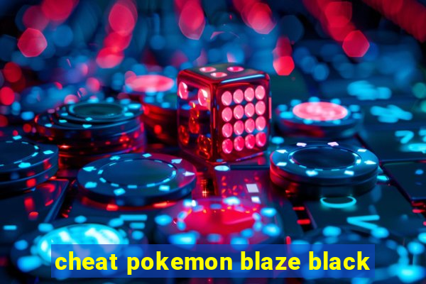 cheat pokemon blaze black